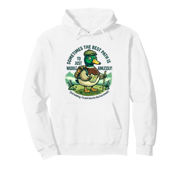 A white hoodie with a cartoon graphic of a mallard duck wearing a hat and hiking backpack, with curved text that reads "WADDLE AIMLESSLY AROUND THE LAKE DISTRICT."